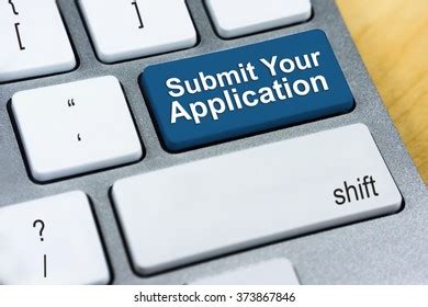 Submit your application .